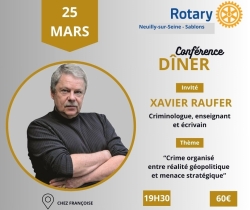 Dner-confrence Rotary Neuilly-Sur-Seine  Crime organis, entre ralit gopolitique et menace stratgique. 